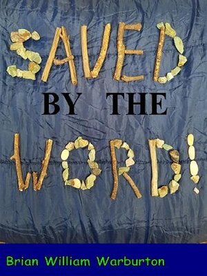 cover image of Saved by the Word